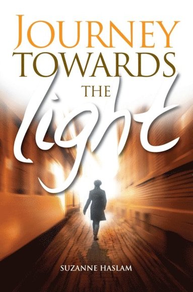 Journey Towards the Light (häftad)