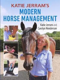 Katie Jerram's Modern Horse Management (hftad)