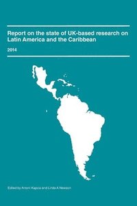 Report on the State of UK-Based Research on Latin America and the Caribbean 2014 (hftad)