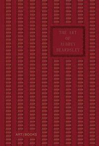 The Art of Aubrey Beardsley (inbunden)