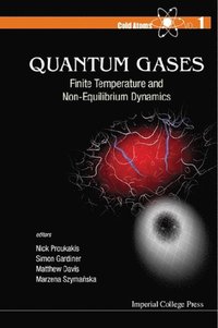 Quantum Gases: Finite Temperature And Non-equilibrium Dynamics (e-bok)