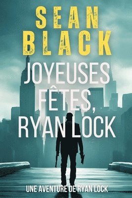 Joyeuses F�tes, Ryan Lock (h�ftad)