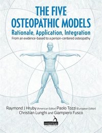 The Five Osteopathic Models (häftad)