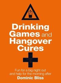 Drinking Games and Hangover Cures (inbunden)