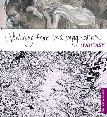Sketching from the Imagination: Fantasy (häftad)