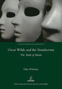 Oscar Wilde and the Simulacrum (inbunden)