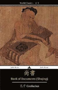 Book of Documents (Shujing): Classic of History (inbunden)