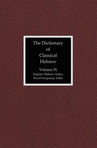 The Dictionary of Classical Hebrew, Volume IX: English-Hebrew Index (inbunden)