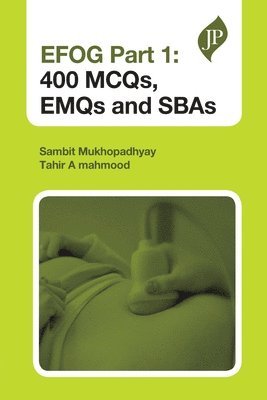 EFOG Part 1: 400 MCQs, EMQs and SBAs (inbunden)