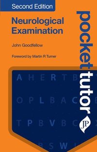 Pocket Tutor Neurological Examination, Second Edition (hftad)