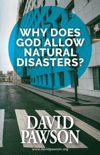Why Does God Allow Natural Disasters? (häftad)