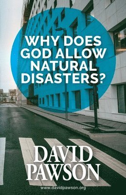 Why Does God Allow Natural Disasters? (hftad)