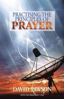 Practising the Principles of Prayer (hftad)