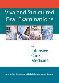 Viva and Structured Oral Examinations in Intensive Care Medicine (e-bok)