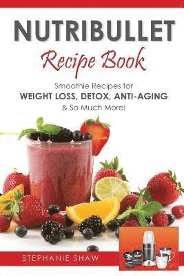 Nutribullet Recipe Book (h�ftad)