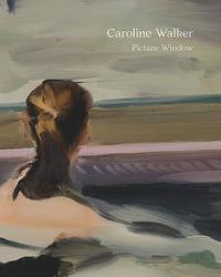 Caroline Walker - Picture Window (hftad)