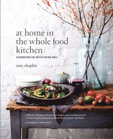 At Home in the Whole Food Kitchen (häftad)