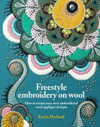 Freestyle Embroidery on Wool (häftad)