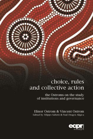 Choice, Rules and Collective Action (inbunden)