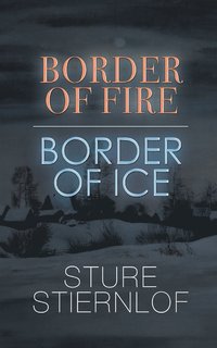 Border of Fire, Border of Ice (hftad)