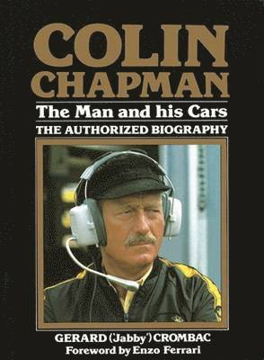 Colin Chapman: The Man and His Cars (häftad)