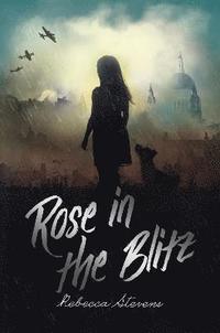 Rose in the Blitz (hftad)