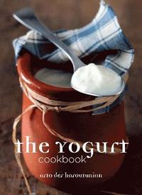 The Yoghurt Cookbook (inbunden)