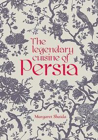The Legendary Cuisine of Persia (inbunden)