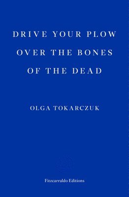 Drive your Plow over the Bones of the Dead (hftad)