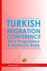 Turkish Migration Conference 2016 - Programme and Abstracts Book (hftad)