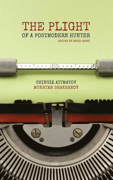 Plight of a Postmodern Hunter (häftad)