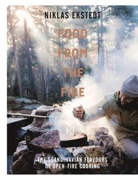Food from the Fire (inbunden)