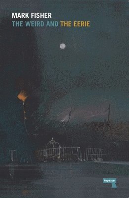 Weird and the Eerie (häftad)