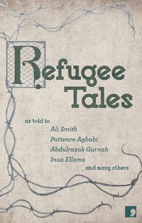 Refugee Tales (häftad)