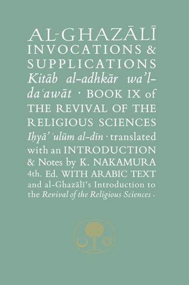 Al-Ghazali on Invocations and Supplications (h�ftad)