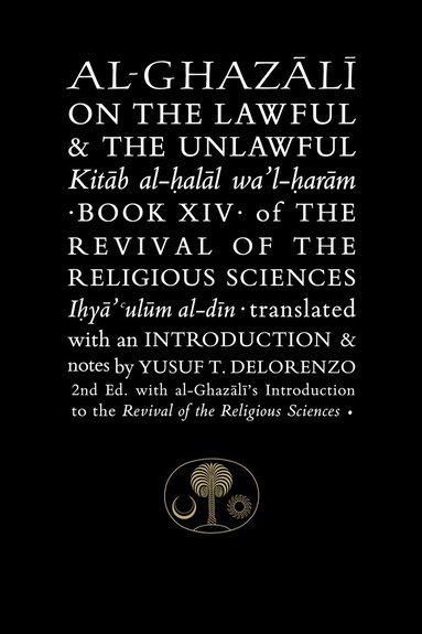 Al-Ghazali on the Lawful and the Unlawful (h�ftad)