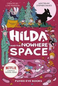Hilda and the Nowhere Space (inbunden)
