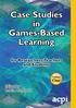Case Studies in Games-Based Learning Volume 1