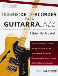 Dominio de los acordes para guitarra jazz (hftad)