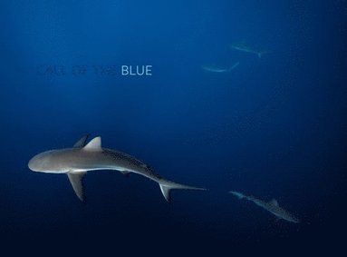 Call of the Blue (inbunden)