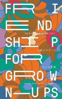 Friendship for Grown-Ups (hftad)