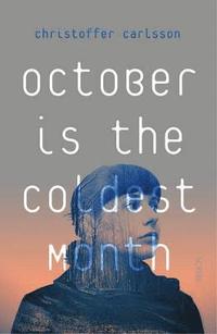 October is the Coldest Month (hftad)