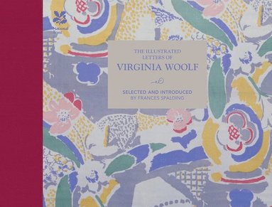 The Illustrated Letters of Virginia Woolf (hftad)