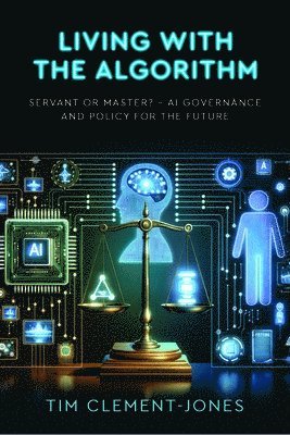 Living with the Algorithm: Servant or Master? (hftad)