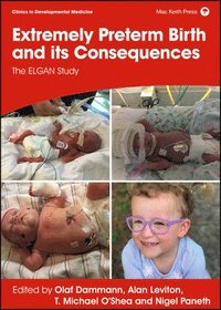 Extremely Preterm Birth and its Consequences (inbunden)