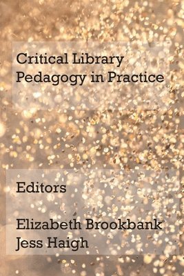 Critical Library Pedagogy in Practice (hftad)