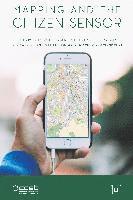Mapping and the Citizen Sensor (inbunden)