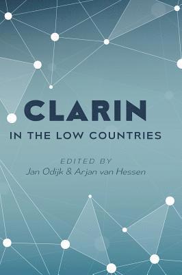 CLARIN in the Low Countries (inbunden)