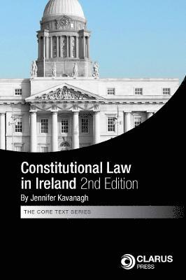 Constitutional Law in Ireland 2nd edition (hftad)