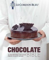 Le Cordon Bleu Chocolate Bible (inbunden)
